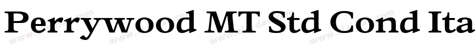 Perrywood MT Std Cond Italic字体转换